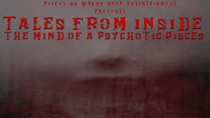 The mind-capturing movie “Tales from inside the Mind of a Psychotic Pisces” by Adonis “Van” J is available now on Vimeo on demand