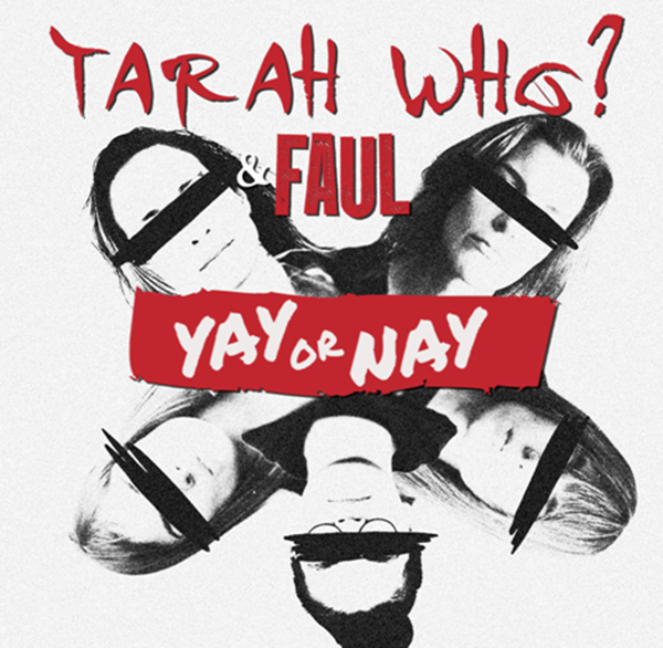 Song Review: “Yay or Nay” by Tarah Who? And Faul