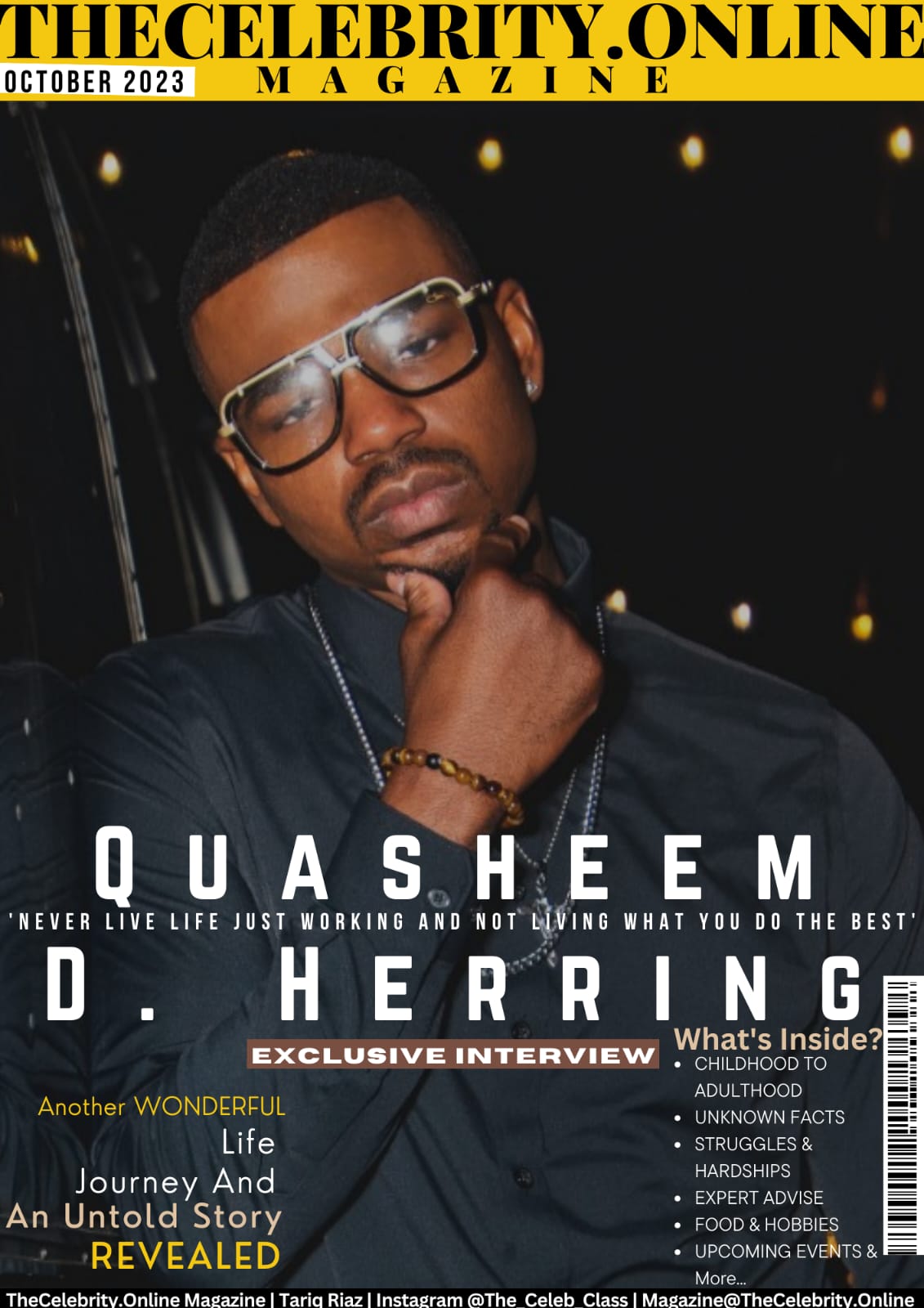 Quasheem D. Herring Exclusive Interview – ‘Never Live Life Just Working And Not Living What You Do The Best’