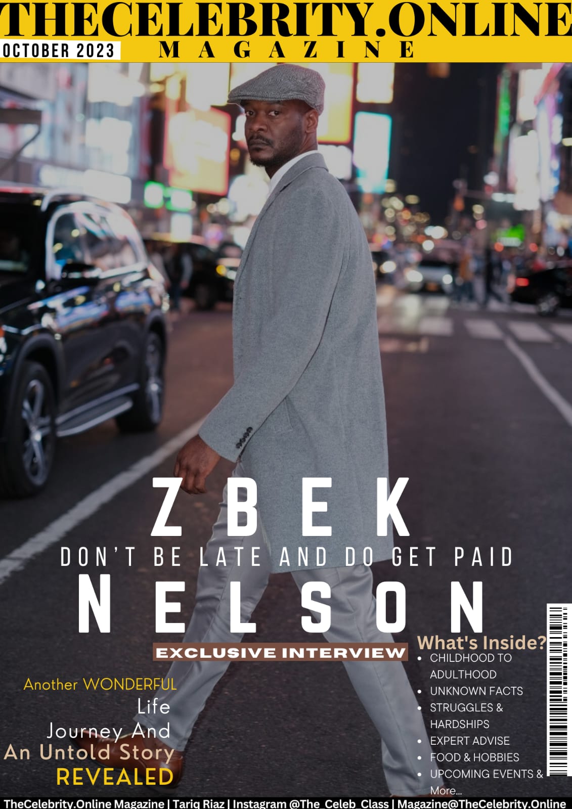 ZBEK Nelson Exclusive Interview – ‘Don’t Be Late And Do Get Paid’