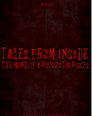 Prepare to enter the twisted psyche of the latest installment of the chilling series “Tales from Inside the Mind of a Psychotic Pisces”