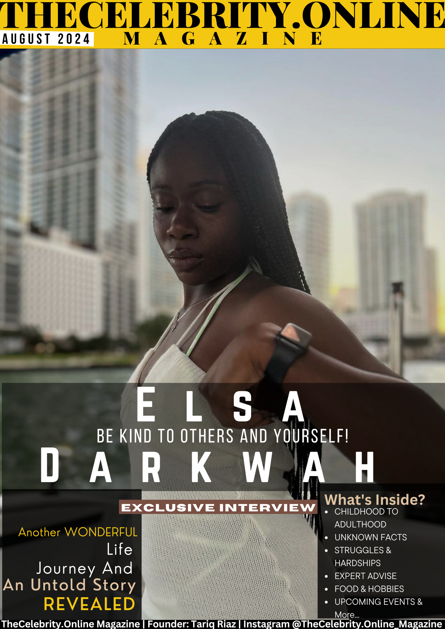 Elsa Darkwah Exclusive Interview – “Be Kind To Others And Yourself”