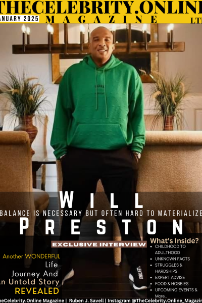 Will Preston Exclusive Interview – ‘Balance Is Necessary But Often Hard To Materialize’