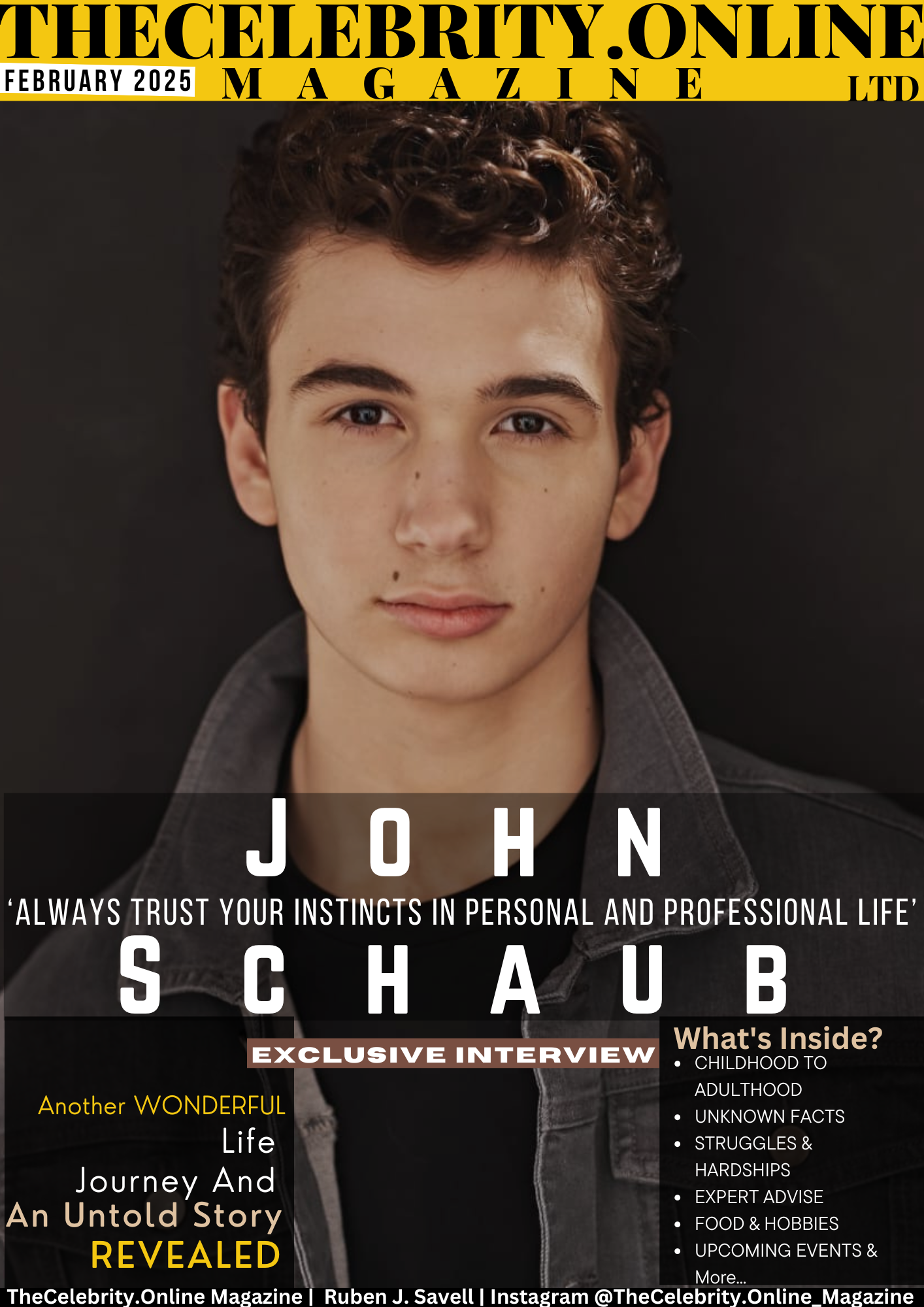 John Schaub Exclusive Interview – Always Trust Your Instincts In Personal And Professional Life