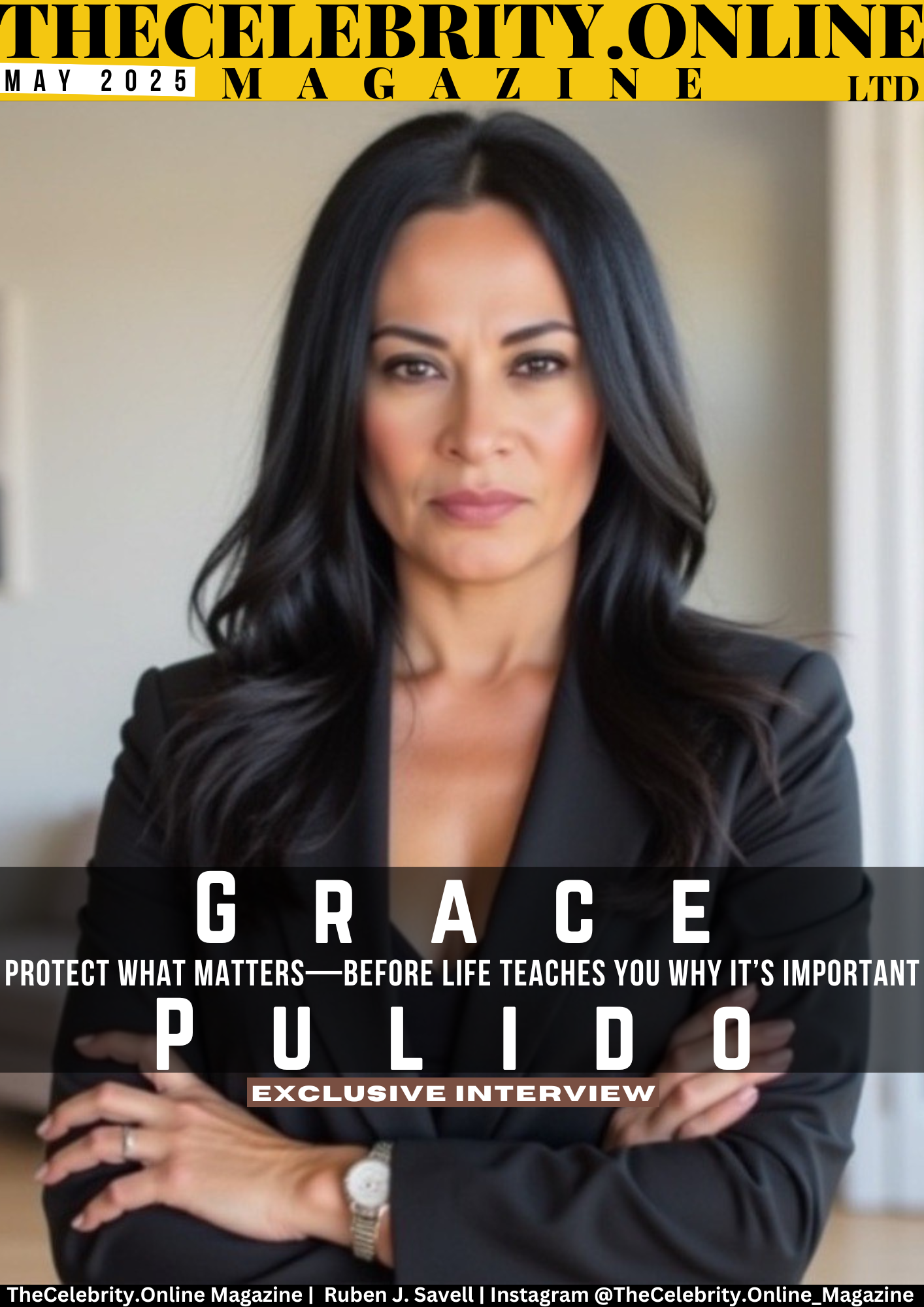 Grace Pulido Exclusive Interview – Protect What Matters—Before Life Teaches You Why It’s Important