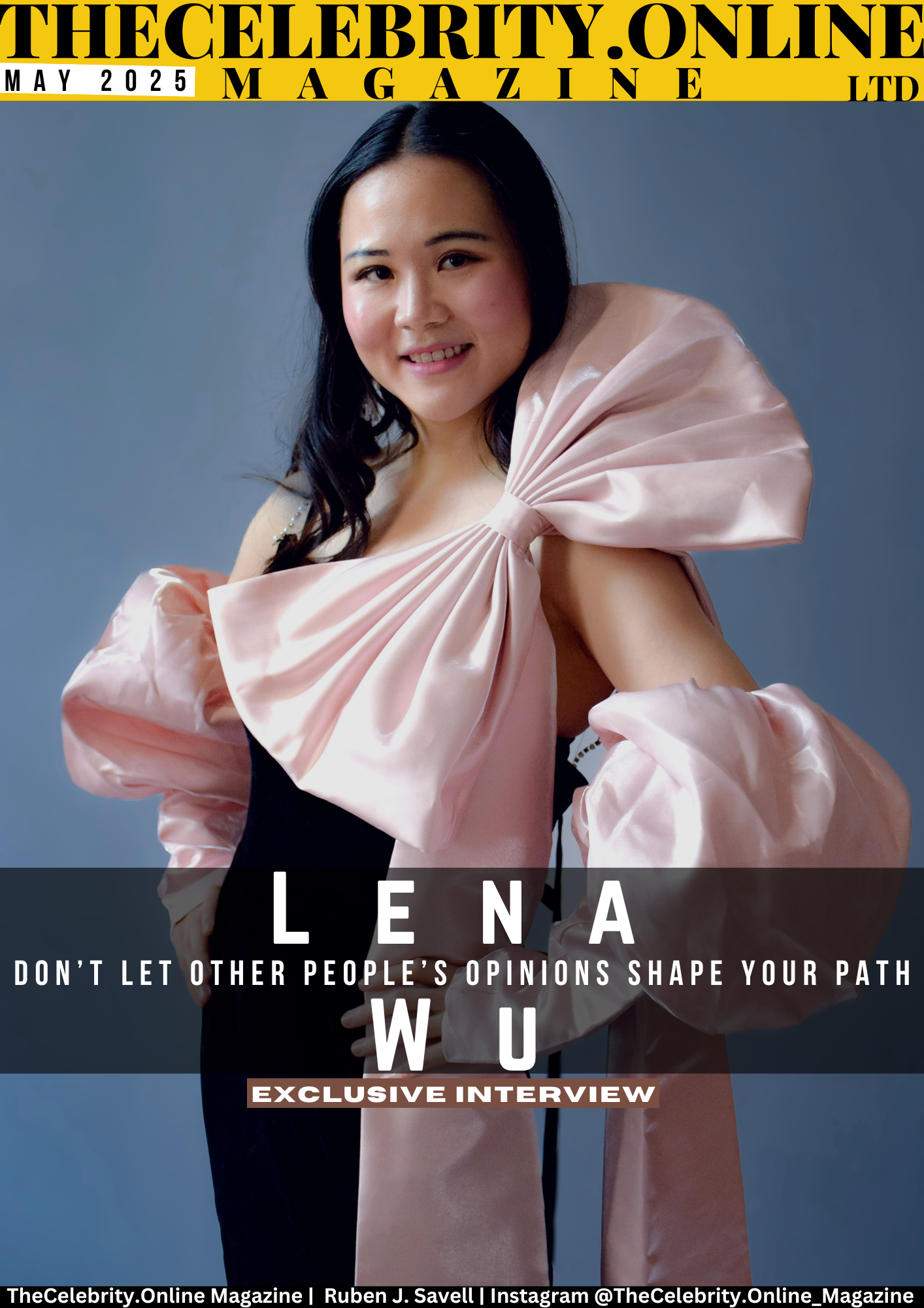 Lena Wu Exclusive Interview – Don’t let other people’s opinions shape your path