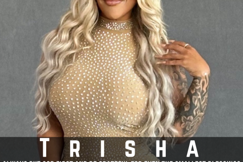 Trisha Rave Exclusive Interview – Always Put God First And Be Grateful For Even The Smallest Blessings
