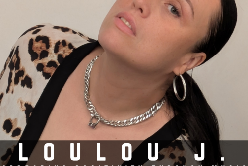 Loulou J. Morgan Exclusive Interview – Spreading Positivity Through Music