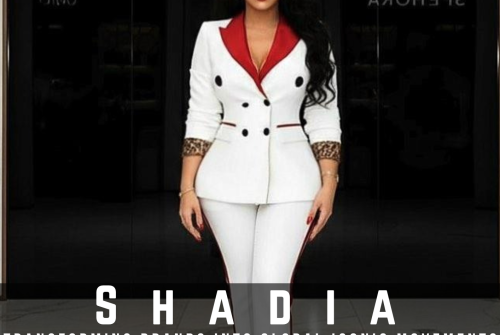 Shadia Exclusive Interview – Transforming Brands Into Global Iconic Movements