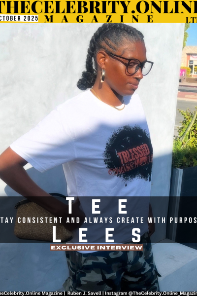 Tee Lees Exclusive Interview – Stay Consistent And Always Create With Purpose