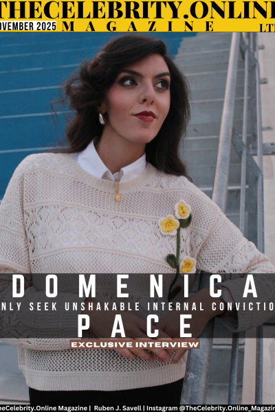 DOMENICA PACE Exclusive Interview – Only Seek Unshakable Internal Conviction