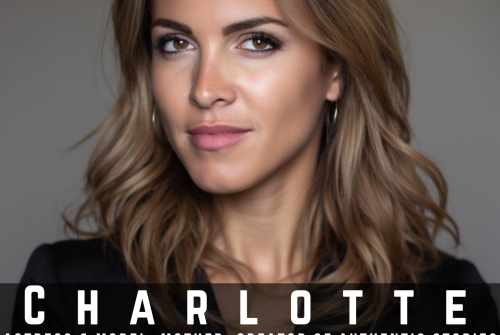 Charlotte Ysnel Exclusive Interview – Actress & Model, Mother, Creator Of Authentic Stories