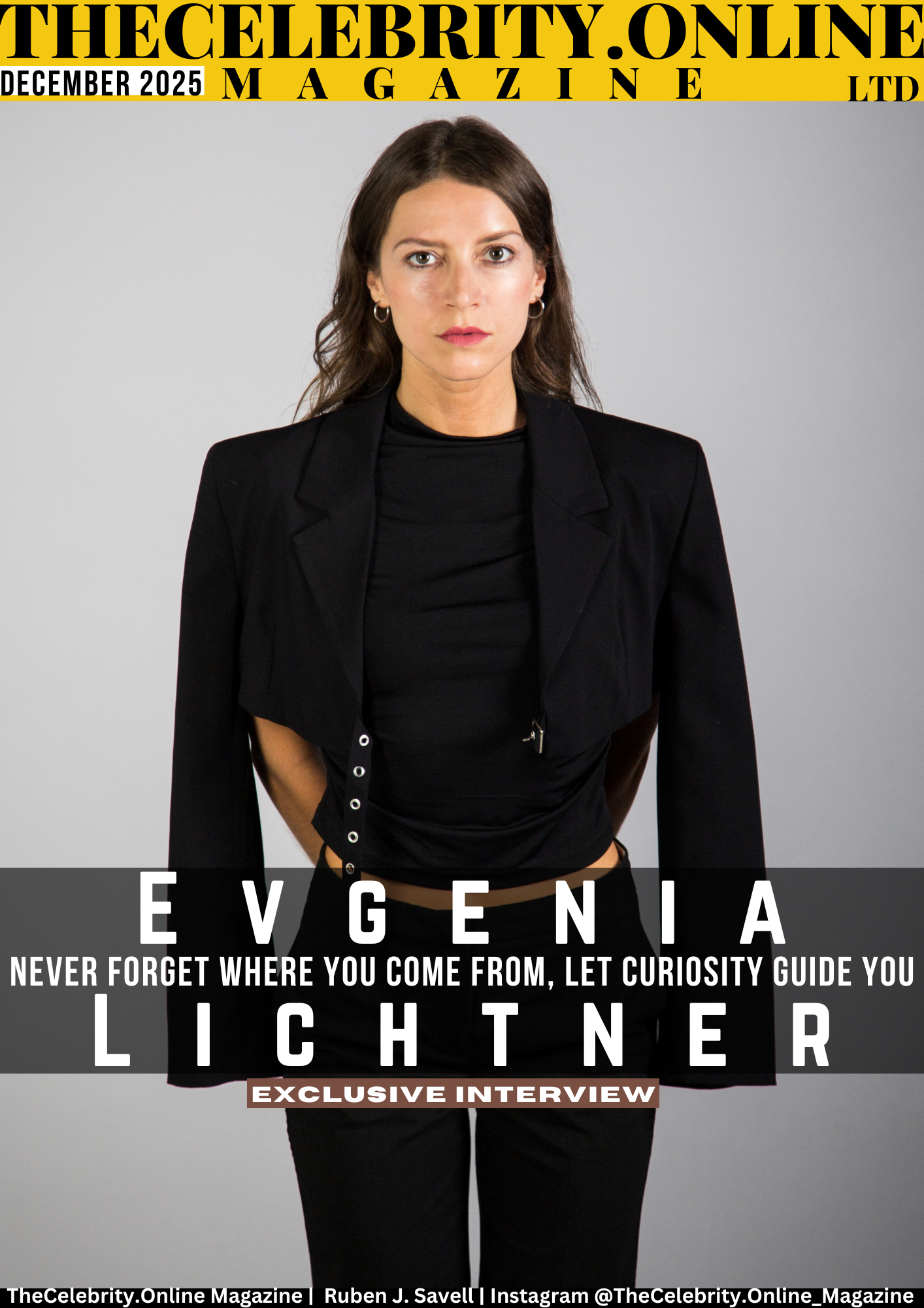 Evgenia Lichtner Exclusive Interview – Never Forget Where You Come From, Let Curiosity Guide You