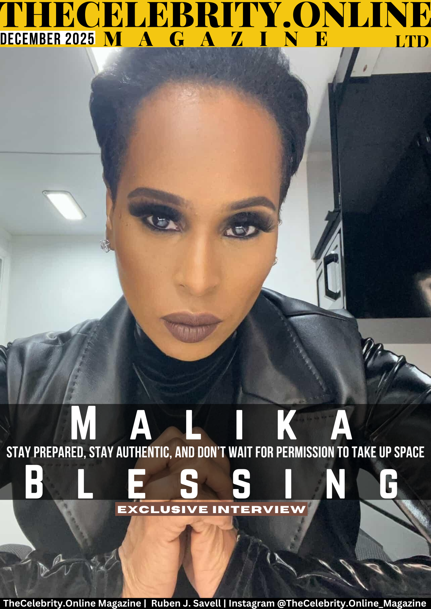 Malika Blessing Exclusive Interview – Stay Prepared, Stay Authentic, And Don’t Wait For Permission To Take Up Space