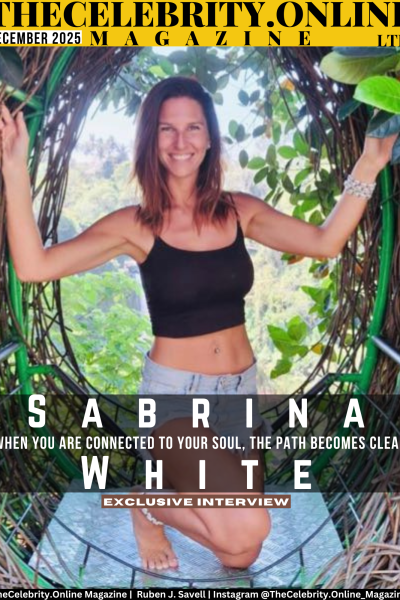 Sabrina White Exclusive Interview – When You Are Connected To Your Soul, The Path Becomes Clear