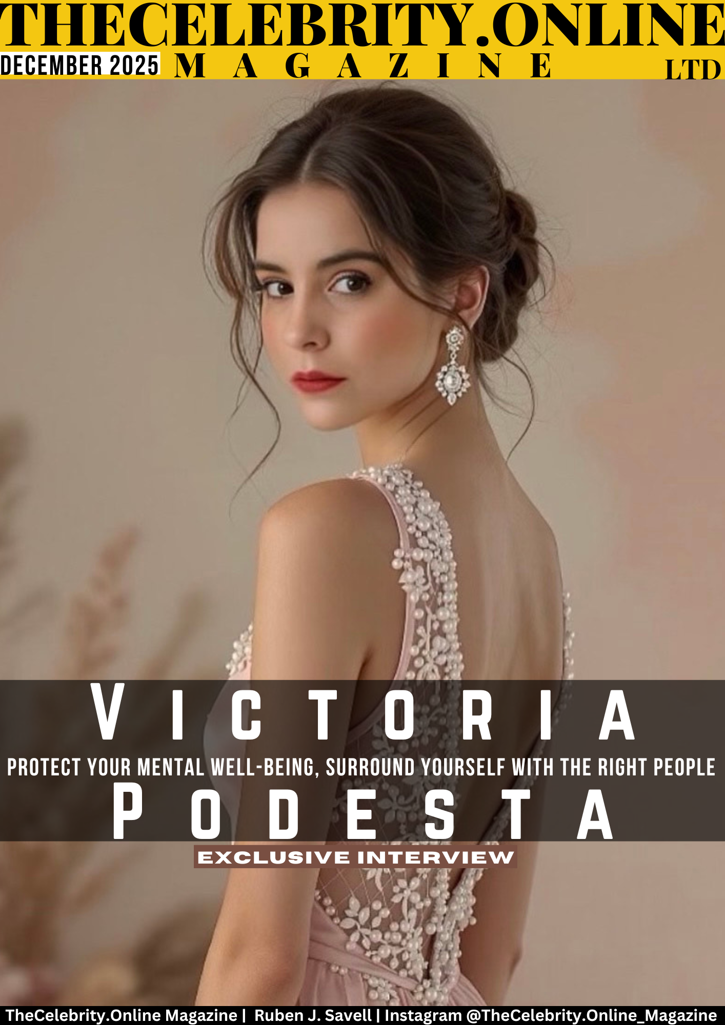 Victoria Podesta Exclusive Interview – Protect Your Mental Well-Being, Surround Yourself With The Right People