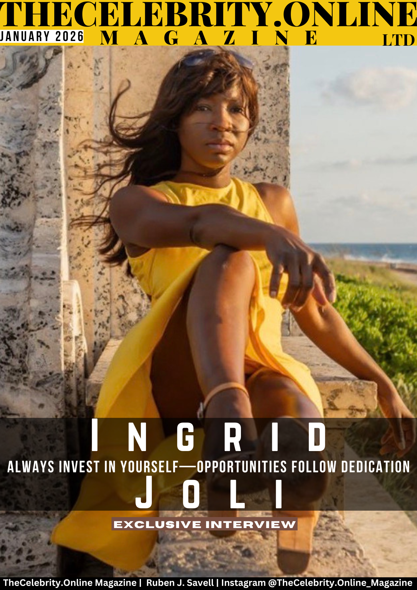 Ingrid Joli Exclusive Interview – Always Invest In Yourself And Your Craft—Opportunities Follow Dedication