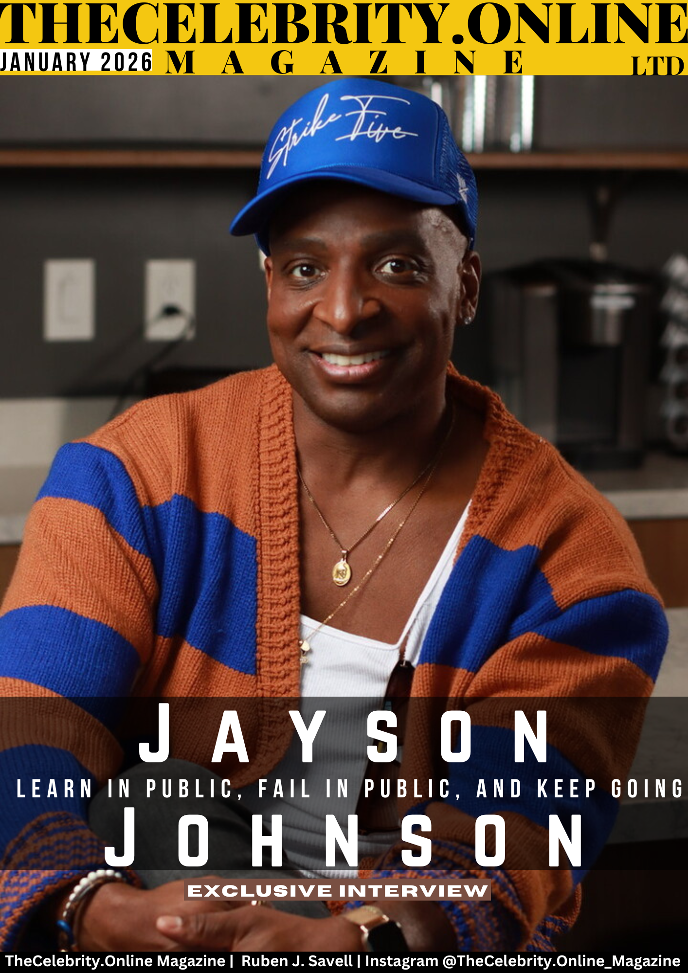 Jayson Johnson Exclusive Interview – Learn In Public, Fail In Public, And Keep Going, Resilience And Consistency Will Carry You Further