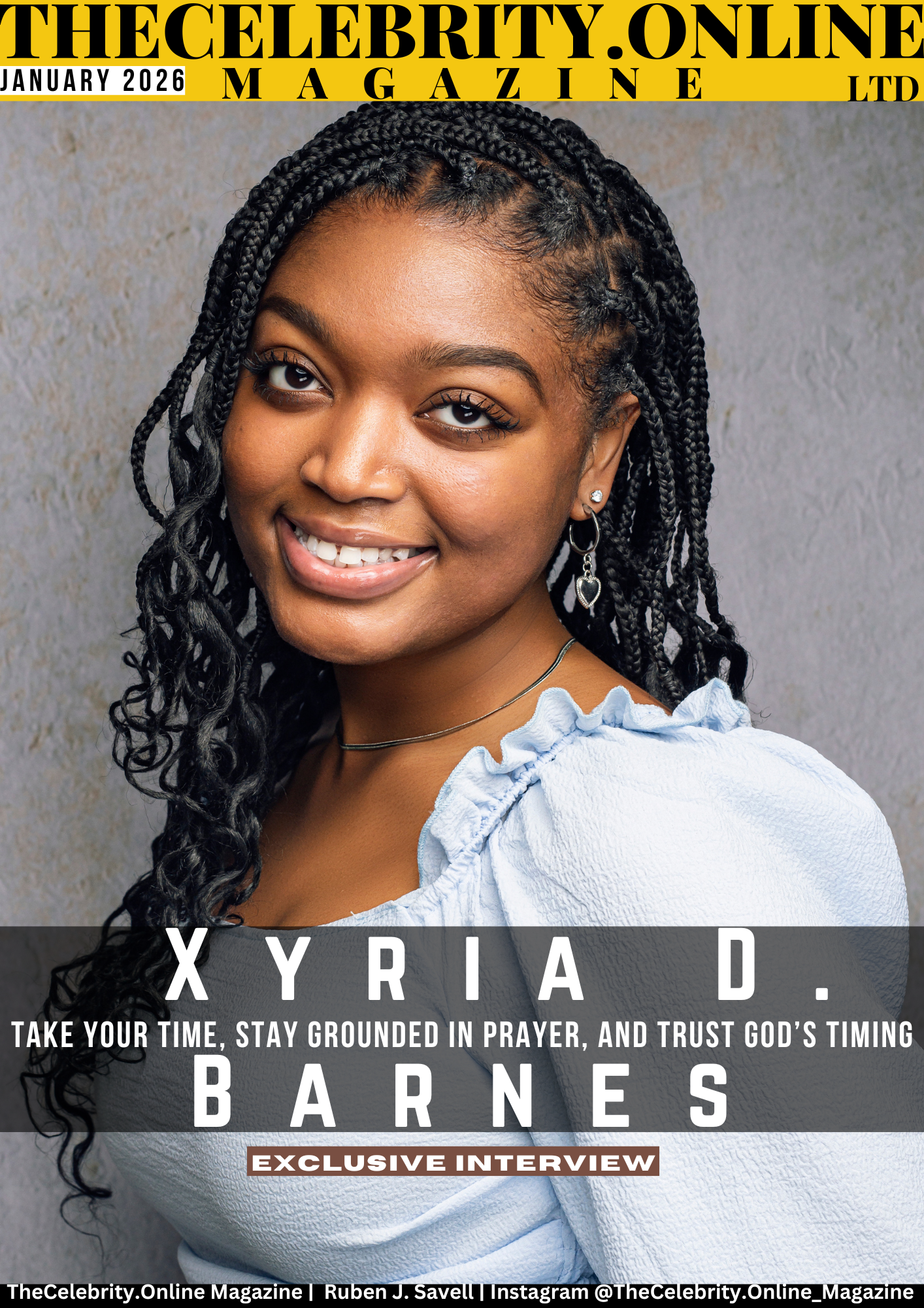 Xyria D. Barnes Exclusive Interview – Take Your Time, Stay Grounded In Prayer, And Trust God’s Timing