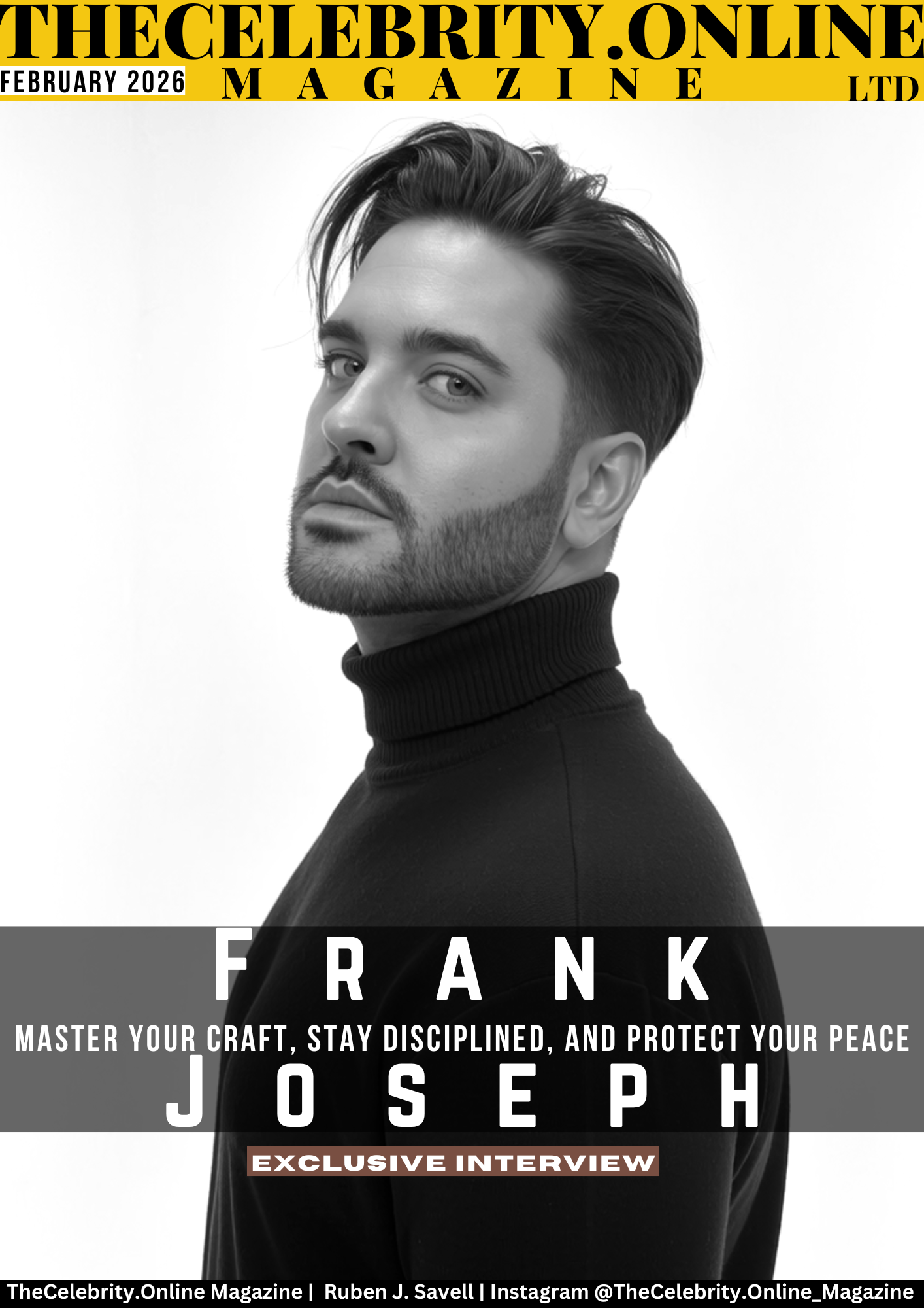 Frank Joseph Exclusive Interview – Master Your Craft, Stay Disciplined, And Protect Your Peace