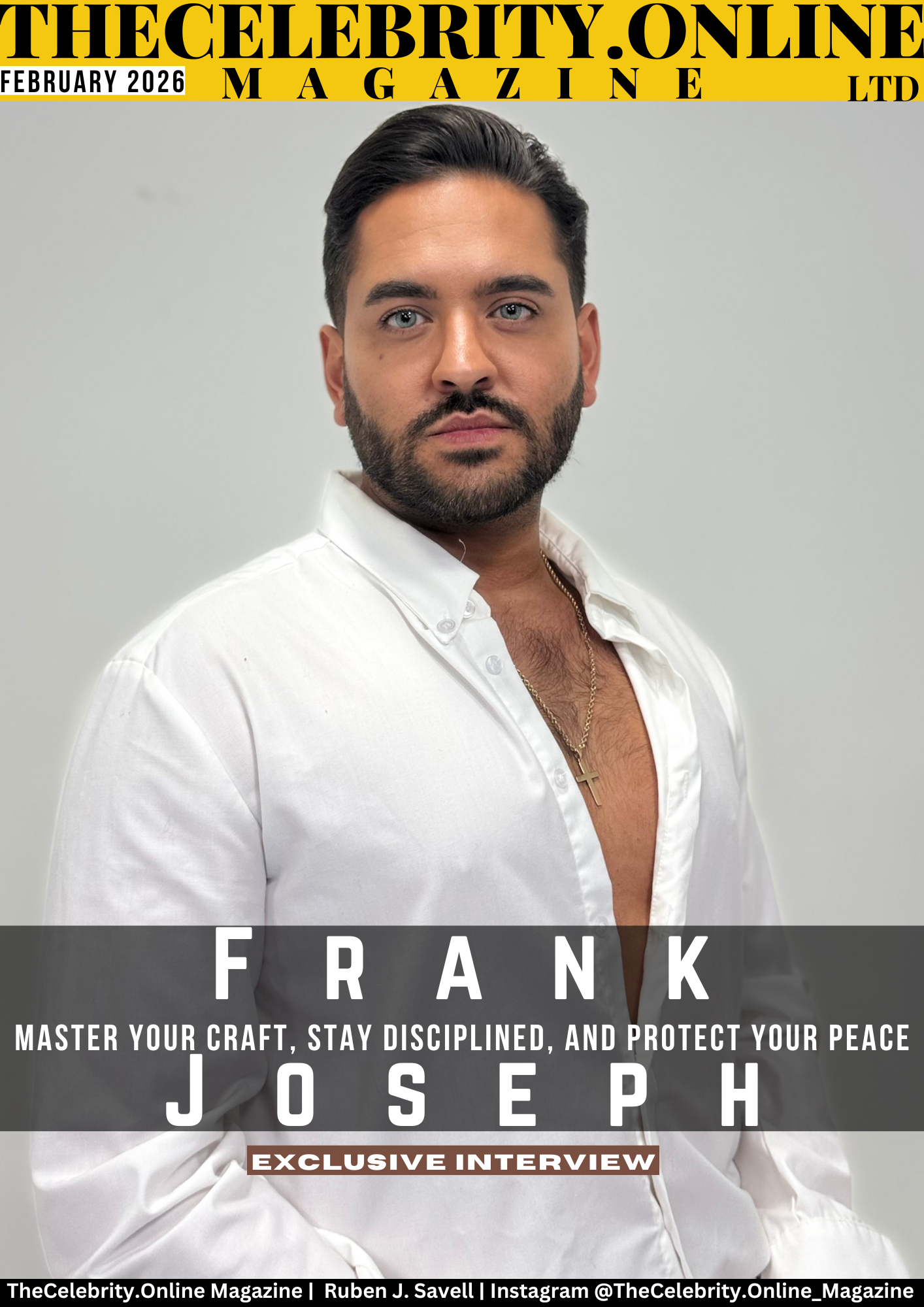 Frank Joseph Exclusive Interview – Master Your Craft, Stay Disciplined, And Protect Your Peace
