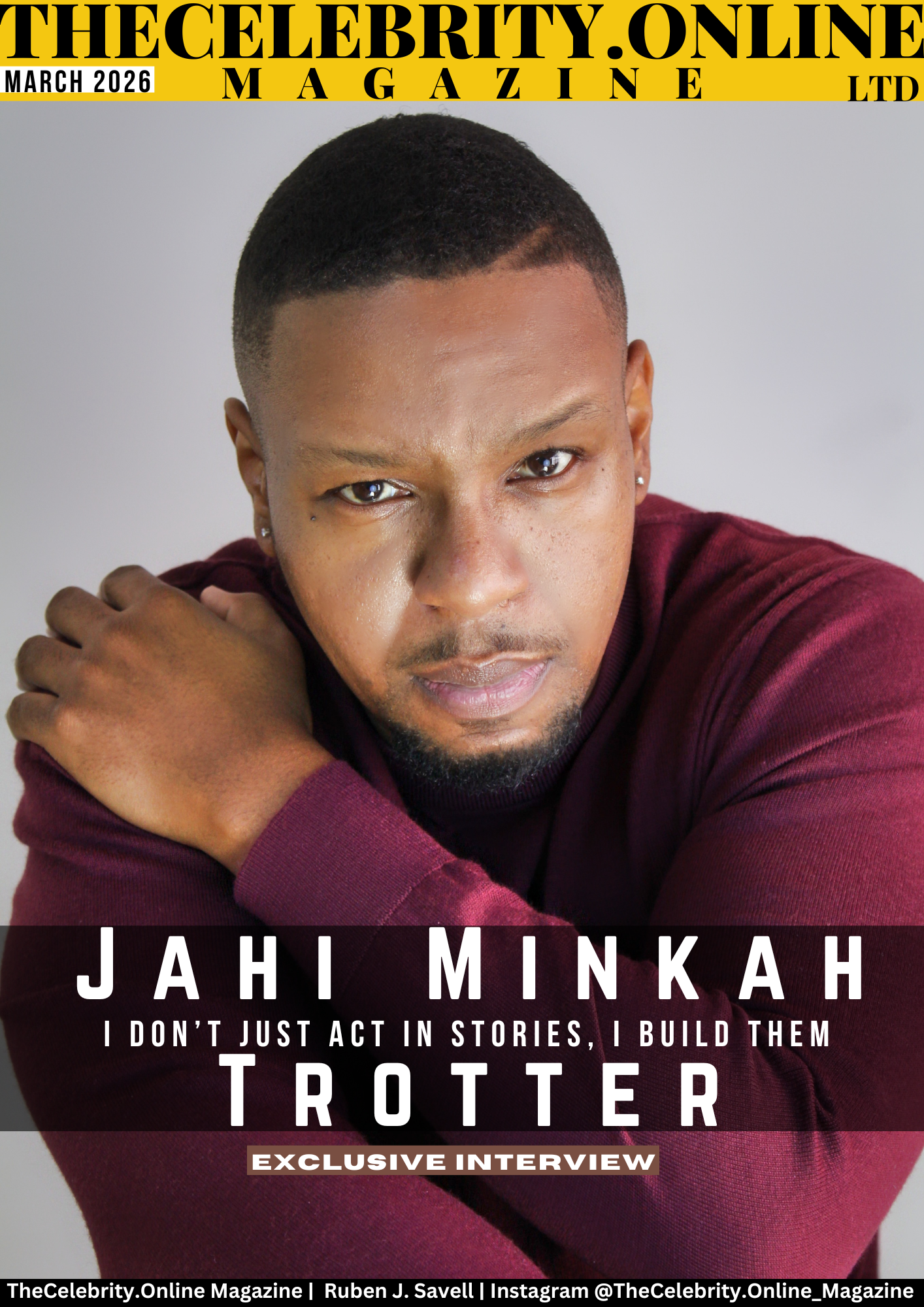 Jahi Minkah Trotter Exclusive Interview – I Don’t Just Act In Stories, I Build Them