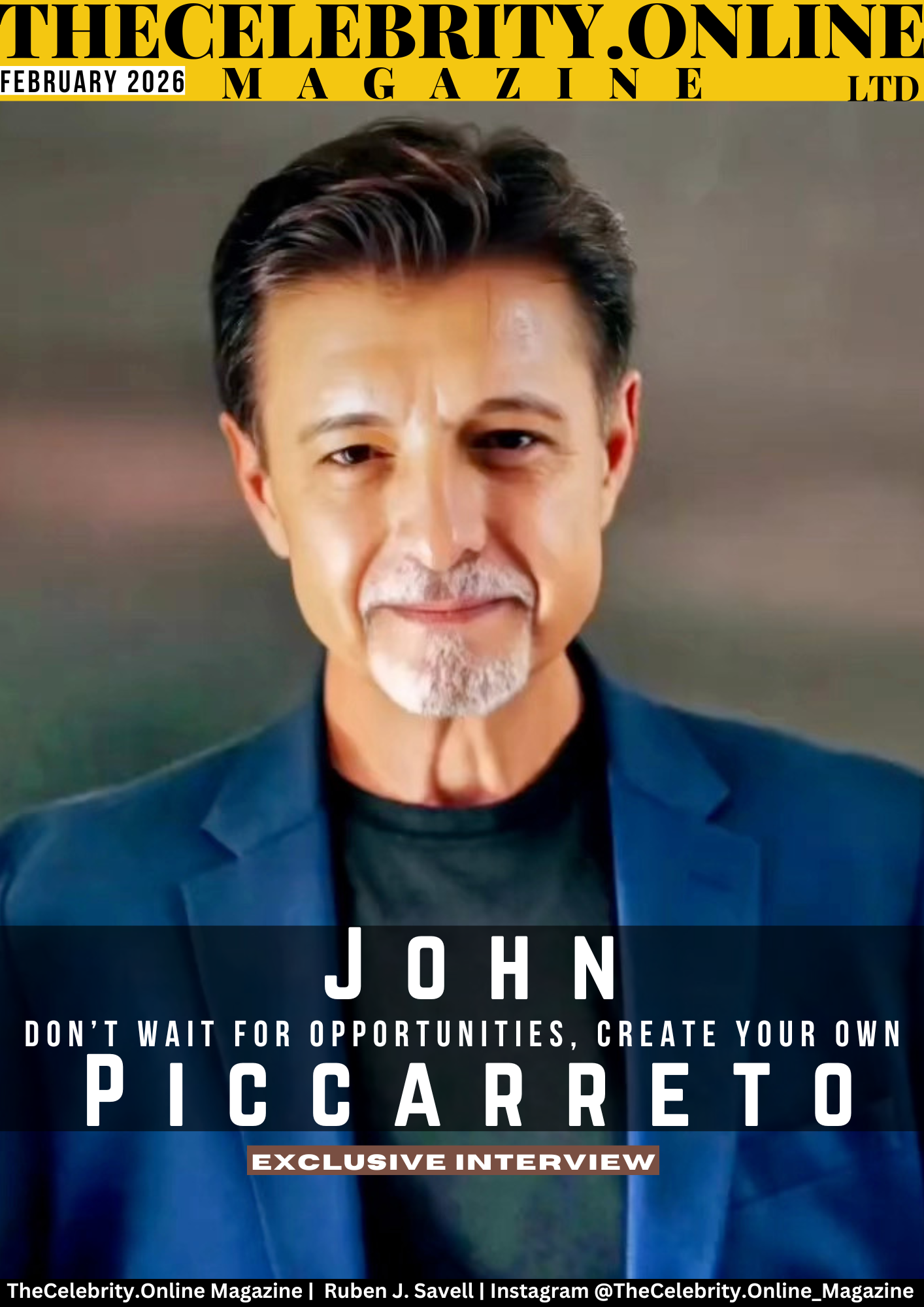 John Piccarreto Exclusive Interview – Don’t Wait For Opportunities, Create Your Own