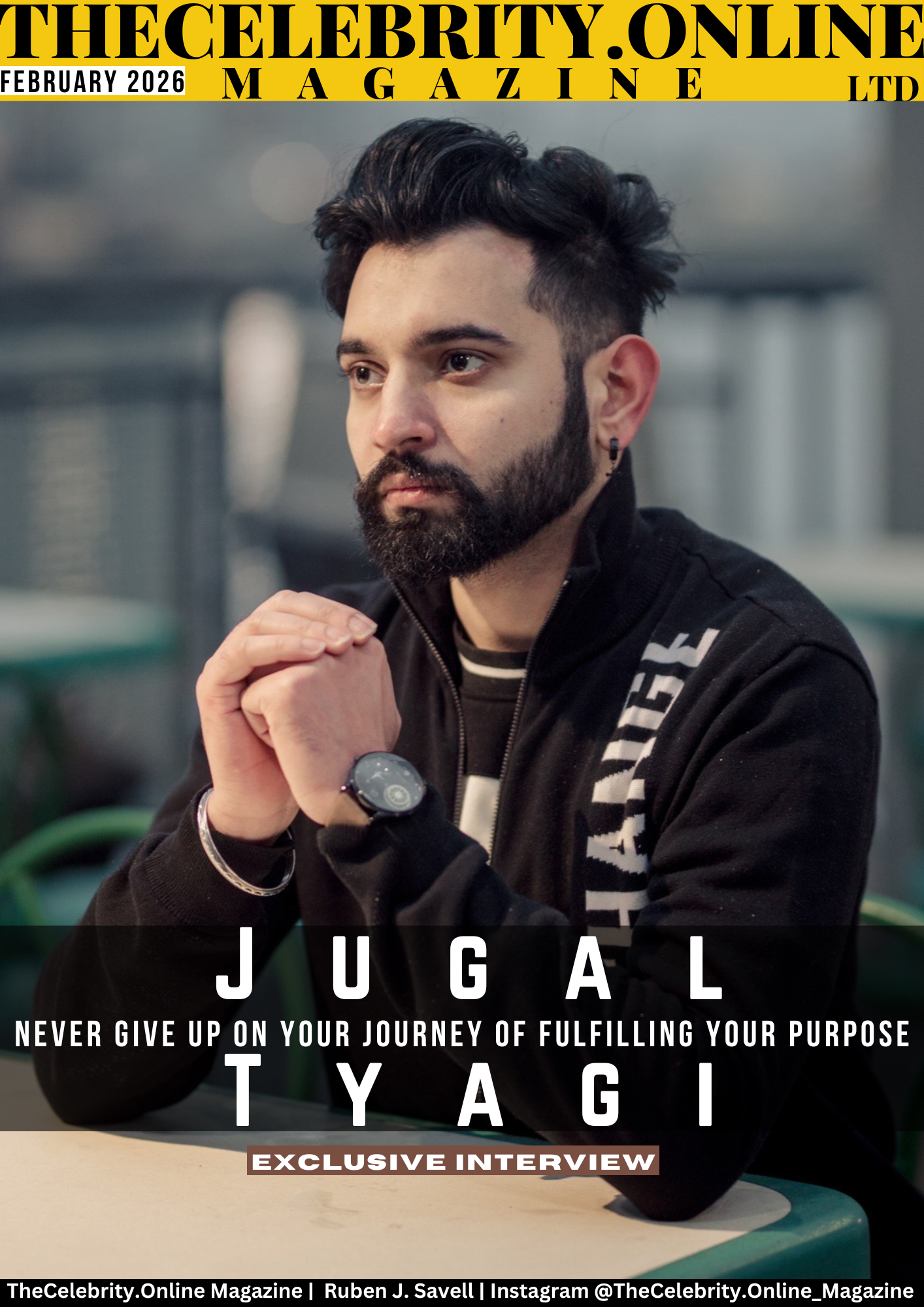 Jugal Tyagi Exclusive Interview – Always Follow Your Gut, Take Risks, And Step Out Of Your Comfort Zone