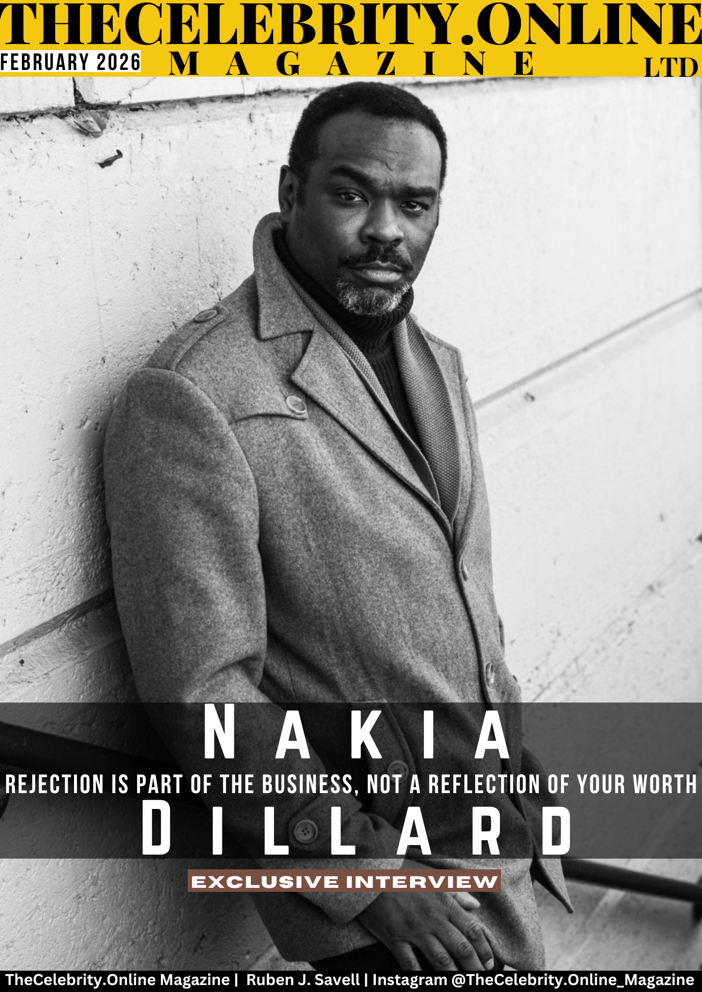 Nakia Dillard Exclusive Interview – Rejection Is Part Of The Business, Not A Reflection Of Your Worth