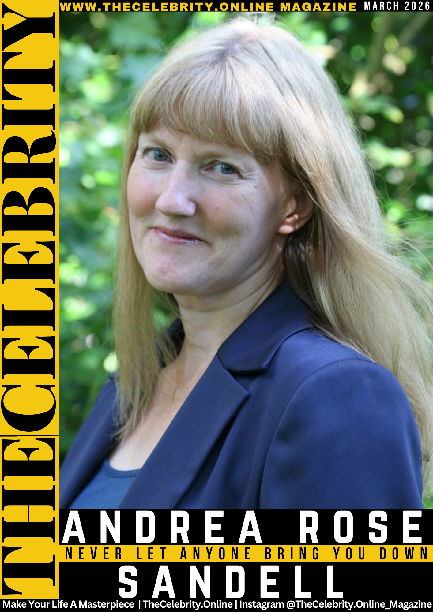 Andrea Rose Sandell Exclusive Interview – Never Let Anyone Bring You Down