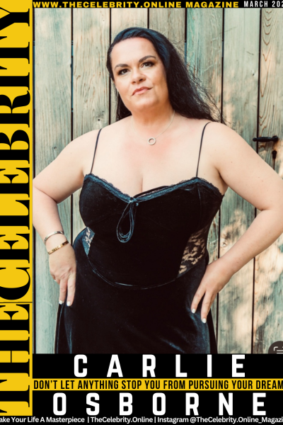 Carlie Osborne Exclusive Interview – Hold Your Head Up High With Confidence And Keep In Your Own Lane