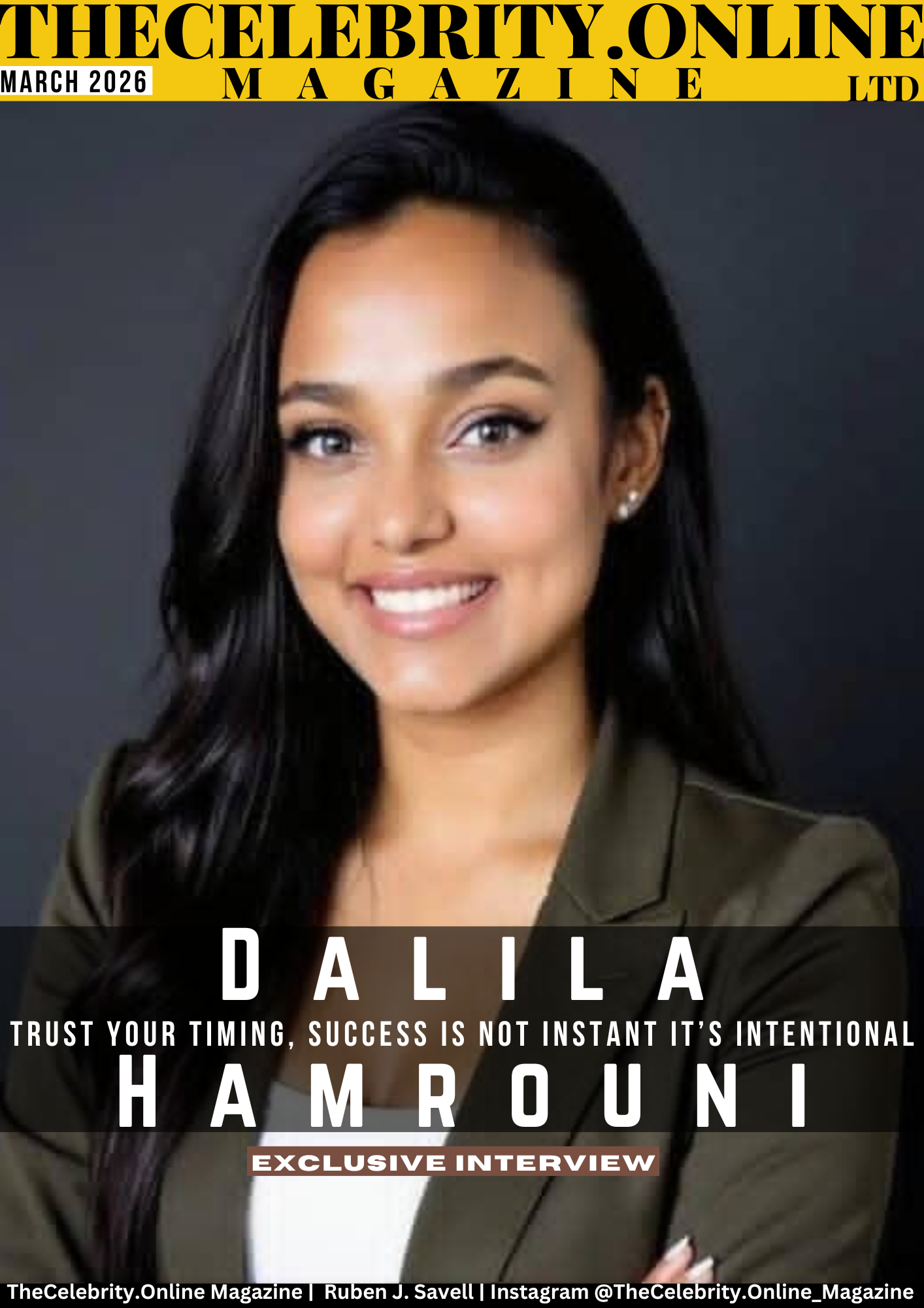 Dalila Hamrouni Exclusive Interview – Trust Your Timing, Success Is Not Instant It’s Intentional