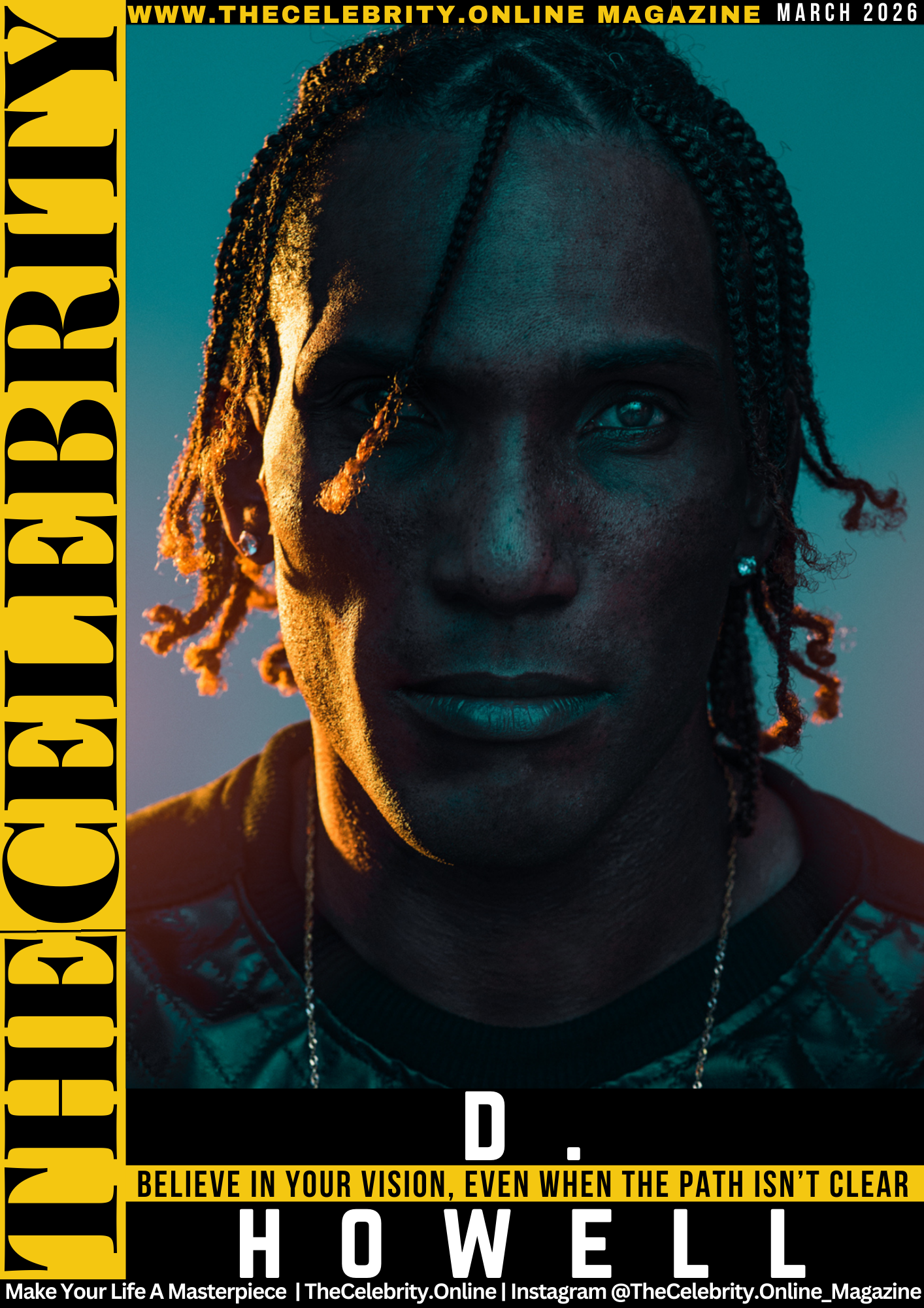 D. Howell Exclusive Interview – Believe In Your Vision, Even When The Path Isn’t Clear