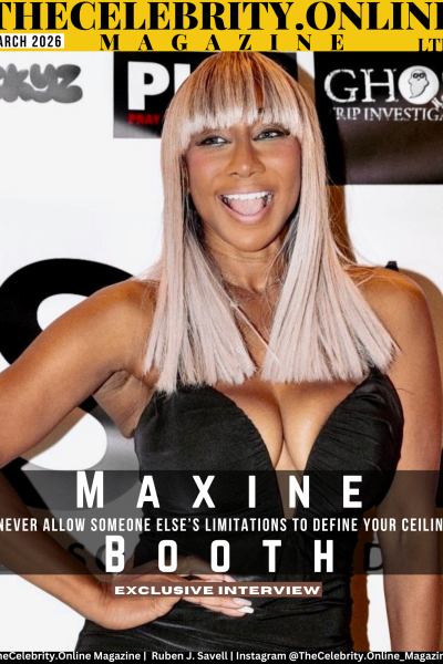 Maxine Booth Exclusive Interview – Never Allow Someone Else’s Limitations To Define Your Ceiling