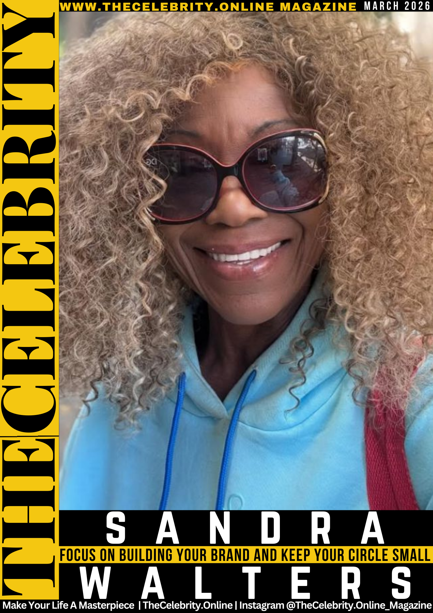 Sandra Walters Exclusive Interview – Focus On Building Your Brand; Study And Keep Your Circle Small