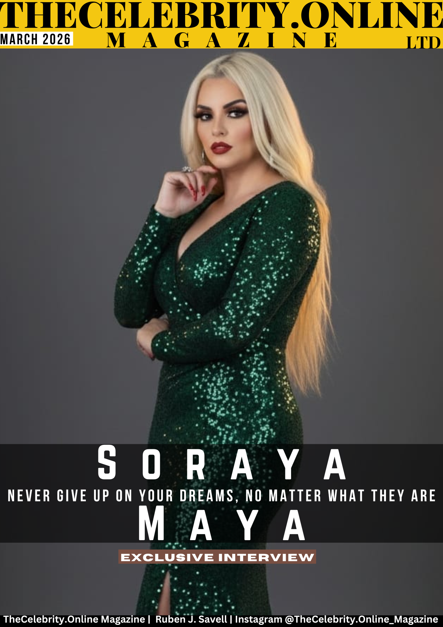 Soraya Maya Exclusive Interview – Never Give Up On Your Dreams, No Matter How Difficult They May Seem