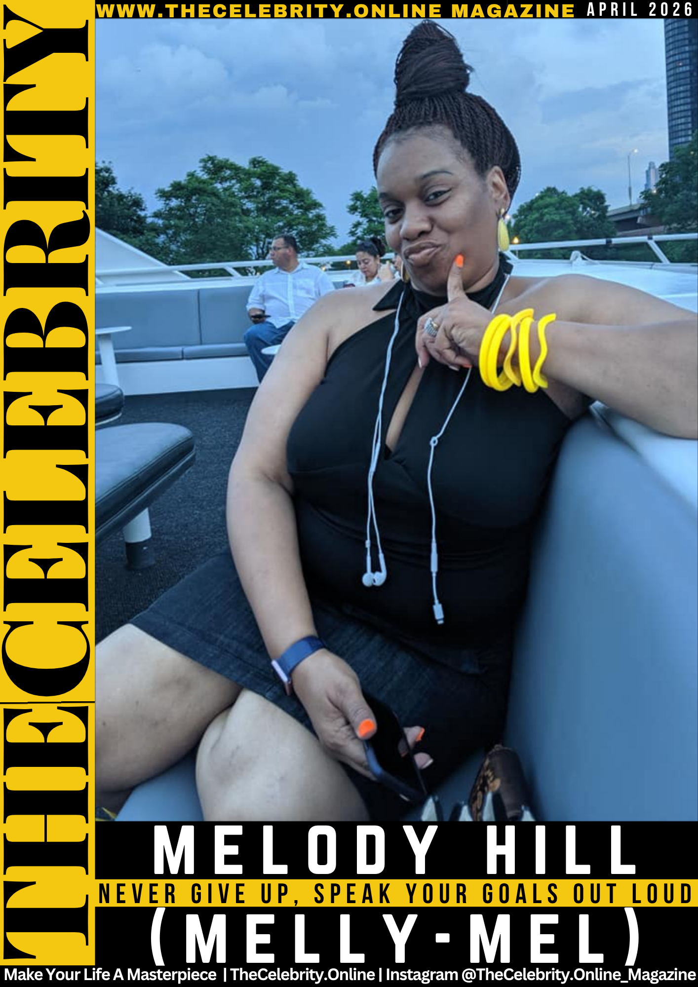 Melody Hill AKA Melly-Mel Exclusive Interview – Never Give Up, Speak Your Goals Out Loud