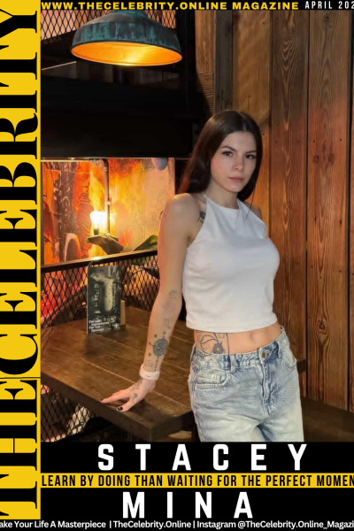 Stacey Mina Exclusive Interview – Learn By Doing Than Waiting For The Perfect Moment