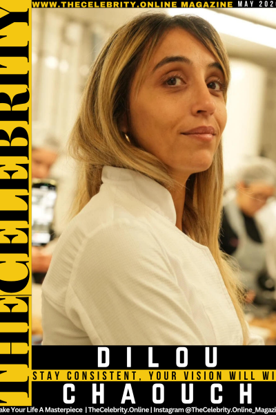 Dilou Chaouch Exclusive Interview – Stay Consistent, Your Vision Will Win