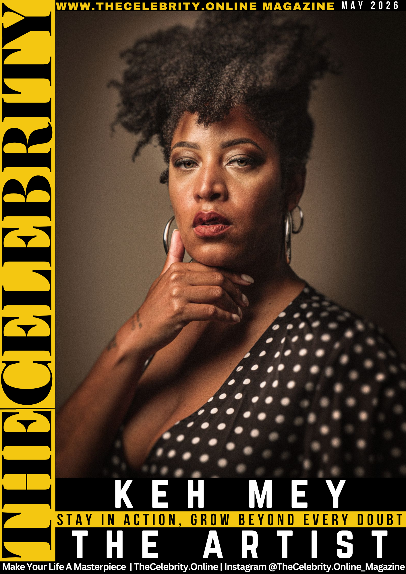 Keh Mey Exclusive Interview – Stay In Action, Grow Beyond Every Doubt