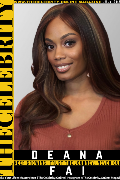 DeAna Fai Exclusive Interview – Keep Growing, Trust The Journey, Never Quit