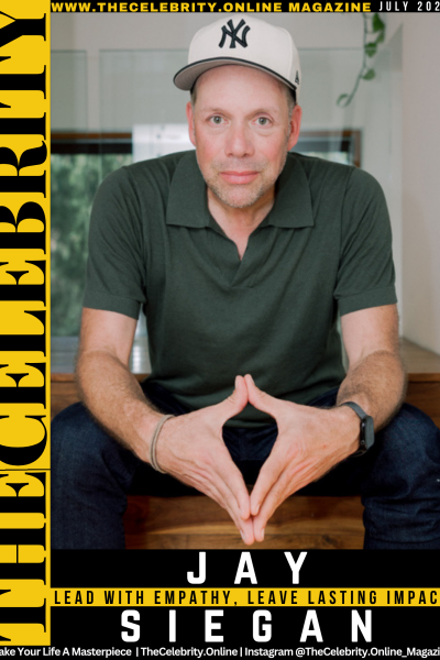 Jay Siegan Exclusive Interview – Lead With Empathy, Leave Lasting Impact