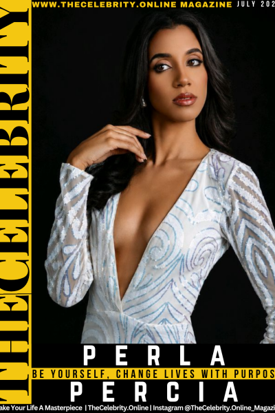 Perla Percia Exclusive Interview – Be Yourself, Change Lives With Purpose