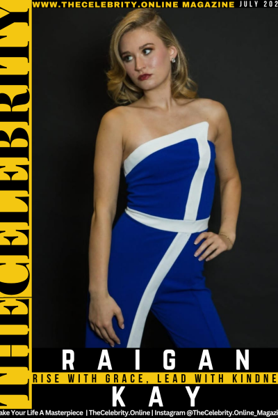 Raigan Kay Exclusive Interview – Rise With Grace, Lead With Kindness