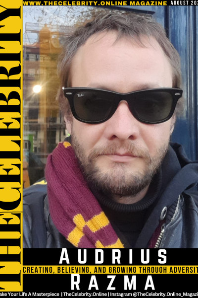 Audrius Razma Exclusive Interview – Creating, believing, And Growing Through Adversity