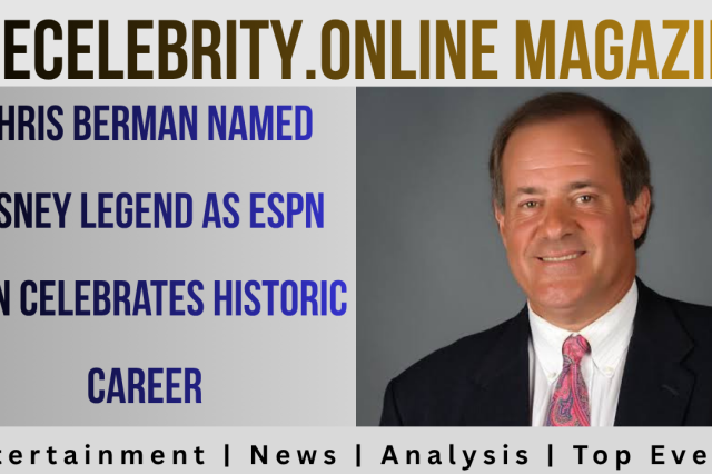 Chris Berman Named Disney Legend as ESPN Icon Celebrates Historic Career