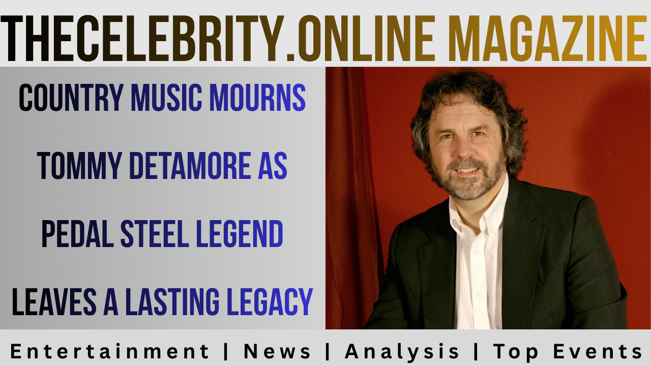 Country Music Mourns Tommy Detamore as Pedal Steel Legend Leaves a Lasting Legacy