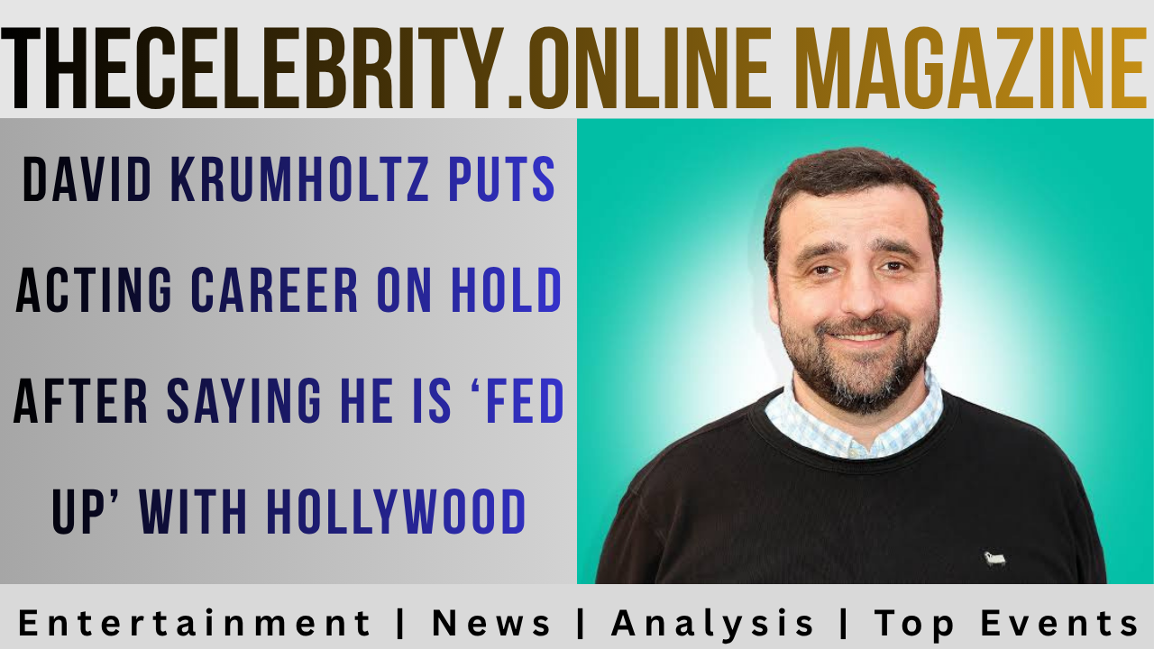 David Krumholtz Puts Acting Career on Hold After Saying He Is ‘Fed Up’ With Hollywood