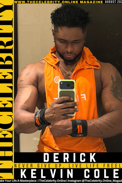 Derick Kelvin Cole Exclusive Interview – Never Give Up, Live Life Freely