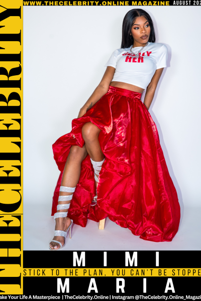 Mimi Maria Exclusive Interview – Stick To The Plan, You Can’t Be Stopped